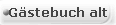 Gstebuch alt